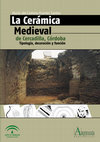 Research paper thumbnail of Fuertes Santos, Mª del C. (2010): La cerámica medieval de Cercadilla, Córdoba. Tipología, decoración y función