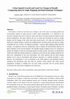 Research paper thumbnail of Urban Spatial Growth and Land Use Change in Riyadh: Comparing Spectral Angle Mapping and Band Ratioing Techniques