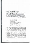 Research paper thumbnail of I'm Not There: Bob Dylan Disappears Behind His Self Portrait