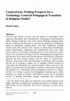 Research paper thumbnail of Connectivism: Towards a Technology-Centered Pedagogical Transition in Religious Studies