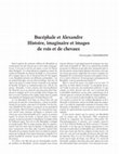 Research paper thumbnail of « Bucéphale et Alexandre Histoire, imaginaire et images de rois et de chevaux »