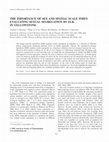 Research paper thumbnail of THE IMPORTANCE OF SEX AND SPATIAL SCALE WHEN EVALUATING SEXUAL SEGREGATION BY ELK IN YELLOWSTONE