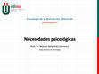 Research paper thumbnail of Psicología I (Motivación y Emoción). UD5: Necesidades psicológicas