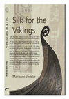 Research paper thumbnail of Silk for the Vikings, Oxbow Books 2014