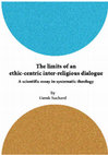 Research paper thumbnail of The Limits of an Ethic-centric Inter-religious Dialogue