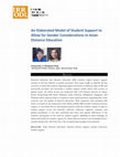 Research paper thumbnail of An Elaborated Model of Student Support to  Allow for Gender Considerations in Asian Distance Education