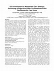 Research paper thumbnail of ICT-Development in Residential Care Settings:  Sensitizing Design to the Life Circumstances of the  Residents of a Care Home