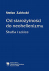 Research paper thumbnail of Stefan Zabłocki, Od starożytności do neohellenizmu, red. Piotr Urbański i Tomasz Sapota