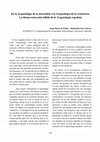 Research paper thumbnail of De la Arqueología de la mortadela a la Arqueología de la resistencia. La democratización fallida de la Arqueología española.