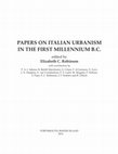 Research paper thumbnail of E.C. Robinson (ed.) Papers on Italian Urbanism in the First Millennium B.C. (Supplement 97)