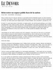 Research paper thumbnail of 2009 -  Réinventer un espace public hors de la nation (Le Devoir, 30 juin 2009, p. A7.)