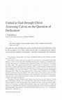 Research paper thumbnail of “United to God through Christ: Calvin on the Question of Deification,” Harvard 
Theological Review 98:3 (July 2005): 315-34.