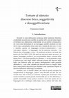 Research paper thumbnail of Tornare al silenzio: discorso lirico, soggettività e desoggettivazione