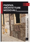 Research paper thumbnail of Architettura residenziale a Padova in età comunale, in A. Chavarria (a cura di), Padova: Architetture medievali (progetto ARMEP 2007-2010), Mantova, 2011, pp. 75-84.