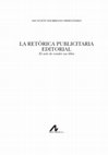 Research paper thumbnail of  La retórica publicitaria editorial.  El arte de vender un libro