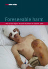 Research paper thumbnail of Foreseeable harm: the use and impact of cluster munitions in Lebanon – 2006