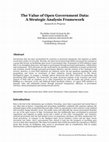 Research paper thumbnail of The Value of Open Government Data: A Strategic Analysis Framework