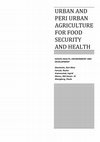 Research paper thumbnail of Urban and peri urban agriculture for food security and health