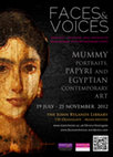 Research paper thumbnail of Faces&Voices: Identity, Culture and Artefacts from Roman to Contemporary Egypt. The John Rylands Library, Manchester July-November 2012  