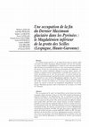 Research paper thumbnail of LANGLAIS M., PÉTILLON J.-M., de BEAUNE S.-A., CATTELAIN P., CHAUVIÈRE F.-X., LETOURNEUX C., SZMIDT C., BELLIER C. , BEUKENS R. et DAVID F. - 2010. Une occupation de la fin du Dernier Maximum glaciaire dans les Pyrénées : le Magdalénien inférieur de la grotte des Scilles (Lespugue, Haute-Garonne).