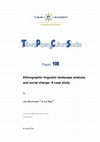 Research paper thumbnail of Blommaert & Maly: Ethnographic linguistic landscape analysis  and social change: A case study [TPCS]