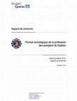 Research paper thumbnail of Portrait sociologique de la profession des pompiers du Québec