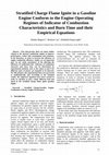 Research paper thumbnail of Stratified Charge Flame Ignite in a Gasoline Engine Conform to the  Engine Operating Regimes of Indicator of Combustion Characteristics and Burn Time and their Empirical Equations