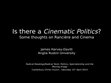 Research paper thumbnail of Is there a 'Cinematic Politics'?: some thoughts on Rancière's political aesthetics and cinema