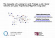 Research paper thumbnail of The Inequality of Looking for (and Finding) a Job: Social networks and Labor Trajectories of Spanish young adults