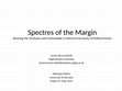 Research paper thumbnail of Spectres of the Margin: Showing the Unshown and Unshowable in Historical Accounts of Political Events