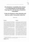 Research paper thumbnail of El urbanismo, la planificación urbana y el ordenamiento territorial desde la perspectiva del derecho urbanístico venezolano*