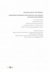 Research paper thumbnail of Archaeology of the present. Comparing experiences and proposal for a model of social development