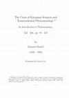 Research paper thumbnail of The Crisis of European Sciences and Transcendental Phenomenology * An Introduction to Phenomenology 22 – 64, pp. 84 – 223