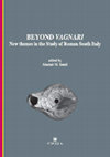 Research paper thumbnail of Alastair M. Small (ed.), "Beyond Vagnari. New themes in the Study of Roman South Italy", Munera 38, Edipuglia 2014