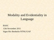 Research paper thumbnail of Modality and Evidentiality (Saturday Talk)