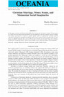 Research paper thumbnail of Cox, J. and M. Macintyre. 2014. Christian Marriage, Money Scams and Melanesian Social Imaginaries. Oceania 84(2):138-157.