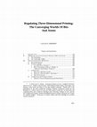 Research paper thumbnail of Regulating Three-Dimensional Printing: The Converging World of Bits and Atoms