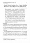 Research paper thumbnail of Social Means Politics : How France Handles Romanian Roma Population's Settlements