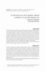 Research paper thumbnail of La liberalización de la política cultural en México: el caso del fomento a la creación artística.