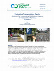 Research paper thumbnail of Evaluating Transportation Equity Guidance For Incorporating Distributional Impacts in Transportation Planning Evaluating Transportation Equity Contents