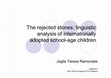 Research paper thumbnail of The rejected stones: linguistic analysis of internationally adopted school-age children