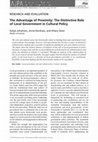 Research paper thumbnail of The Advantage of Proximity: The Distinctive Role of Local Government in Cultural Policy