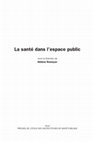 Research paper thumbnail of « L’action publique contre le tabac : paradoxe discursif et enjeux politiques de la communication institutionnelle », in La santé dans l’espace public, Hélène Romeyer (dir.), Rennes, Presses de l’EHESP, 2010, pp. 69-78.