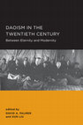 Research paper thumbnail of Daoism in the Twentieth Century: Between Eternity and Modernity