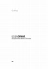 Research paper thumbnail of Divercidade: urbanografia do espaço de Coimbra até ao estabelecimento definitivo da Universidade