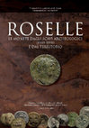 Research paper thumbnail of M. De Benetti (ed.), Roselle: le monete dagli scavi archeologici (1959-1991) e dal territorio, Ministero per i Beni e le Attività Culturali, Soprintendenza per i Beni Archeologici della Toscana, Comune di Grosseto, Arcidosso, 2013 (preview)