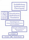 Research paper thumbnail of Visualization, Embodiment, Translation. Remarks on Ethnographic Representations in Architecture