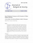 Research paper thumbnail of Some Preliminary Comments on the Formation of Online Religious Identities A Case Study of the Internet-Hindu in India's Cyberspace