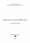 Research paper thumbnail of 2009 - M. PAOLETTI (ed.), Relitti, porti e rotte nel Mediterraneo, Rende (Cosenza), Università della Calabria, 2009