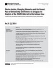 Research paper thumbnail of Elusive Justice, Changing Memories and the Recent Past of Dictatorship and Violence in Uruguay: An Analysis of the 2012 Public Act in the Gelman Case